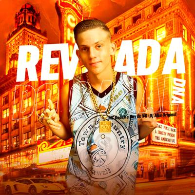 Revoada do Casal DNA By Dj Alex Original, Mc Boy da VG, MC GEDEH's cover
