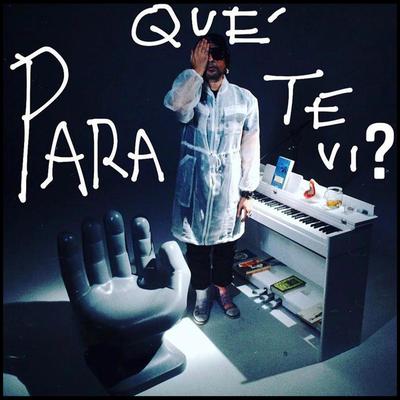 Para qué te vi? By Servando's cover