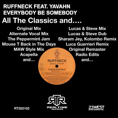 Everybody Be Somebody (UK Mix) By Ruffneck, Yavahn's cover