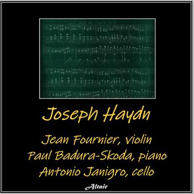 Piano Trio in E-Flat Major, Hob. Xv.10: I. Allegro moderato By Jean Fournier, Paul Badura-Skoda, Antonio Janigro's cover