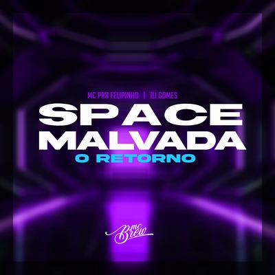 Space Malvada - O Retorno's cover