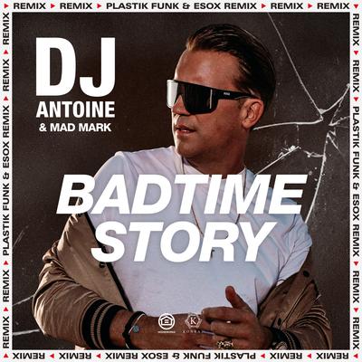 Badtime Story (Plastik Funk & Esox Remix)'s cover