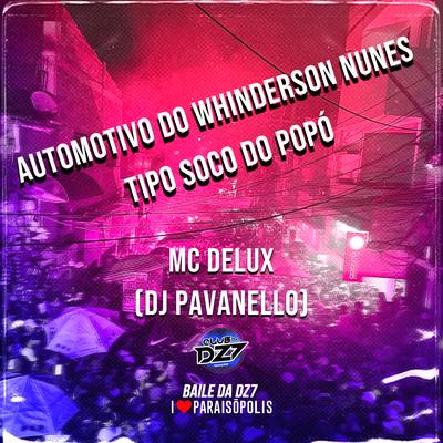 Automotivo do Whindersson Nunes - Tipo Soco do Popó By Mc Delux, DJ PAVANELLO's cover