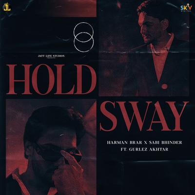 Hold Sway (feat. Gurlez Akhtar)'s cover