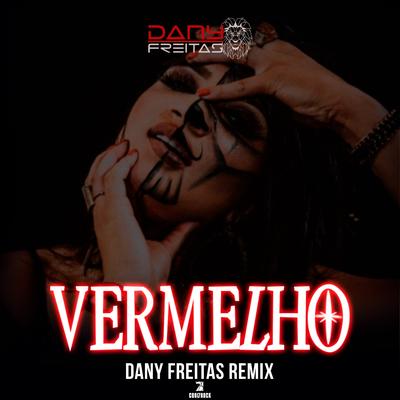 Vermelho (Remix) By Cool 7rack, Dany Freitas's cover