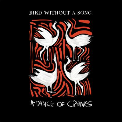 A Dance of Cranes By Bird Without a Song's cover