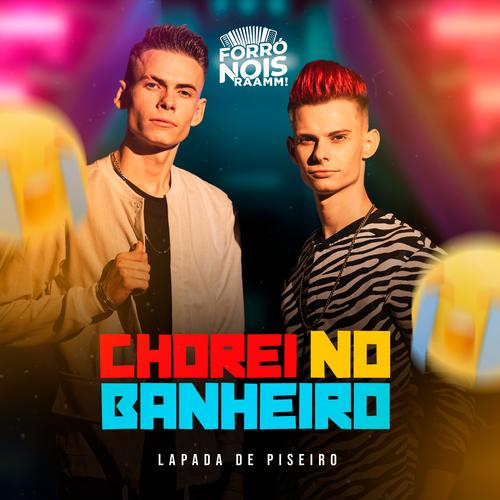 Chorei no Banheiro (Lapada de Piseiro)'s cover