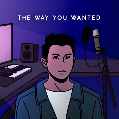 The Way You Wanted's cover