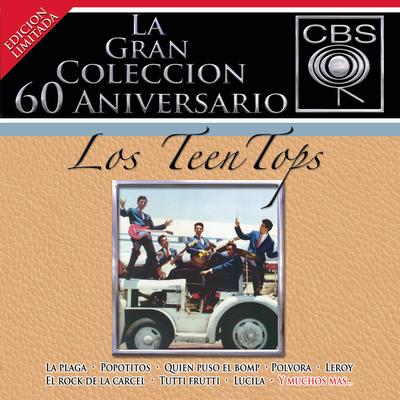 La Gran Coleccion Del 60 Aniversario CBS - Los Teen Tops's cover