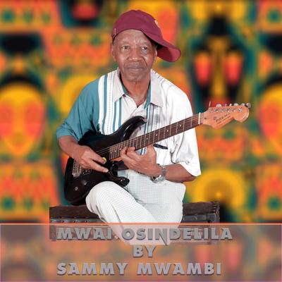 SAMMY MWAMBI's cover