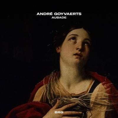 Aubade By André Goyvaerts's cover