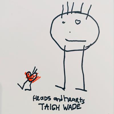 Heads and Hearts By Taigh Wade's cover