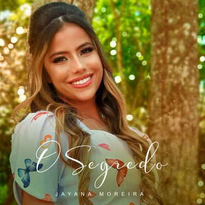 O Segredo By Jayana Moreira's cover