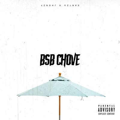 Bsb Chove's cover