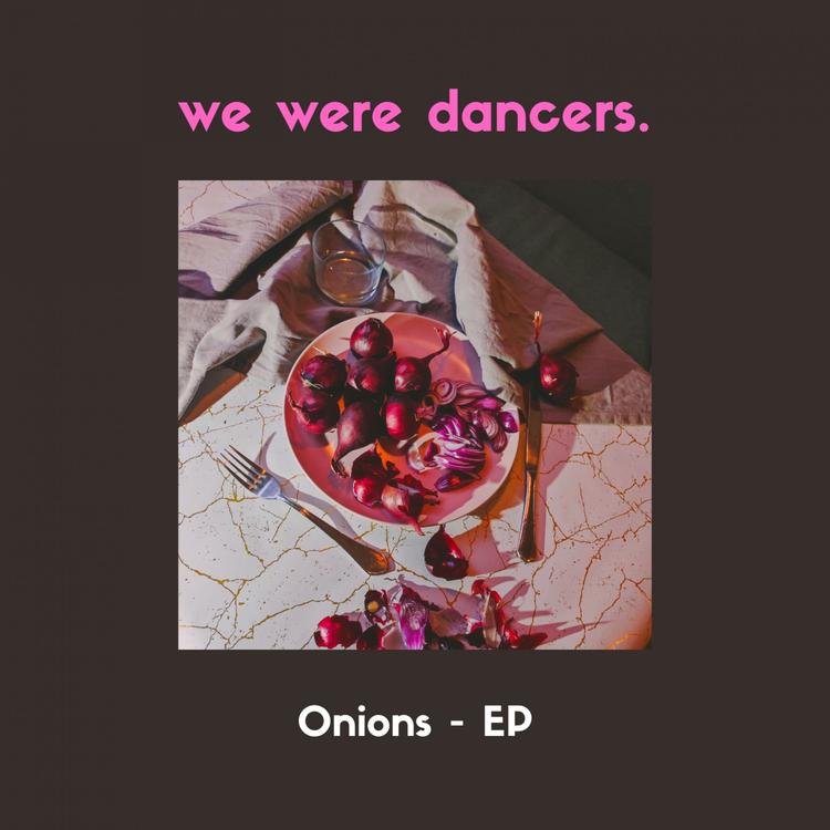 we were dancers.'s avatar image