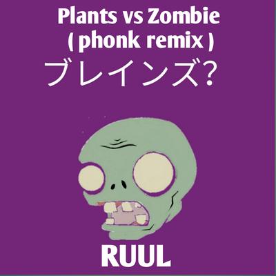 Plants vs Zombie (Phonk Remix)'s cover