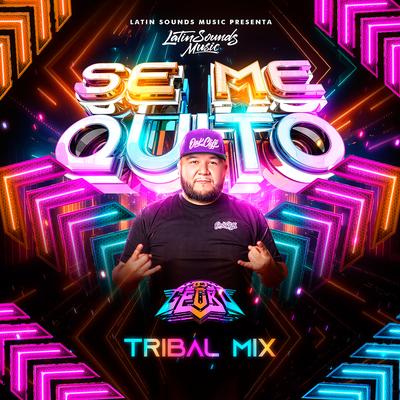 Se Me Quito (Tribal Mix ) By Dj Gecko's cover