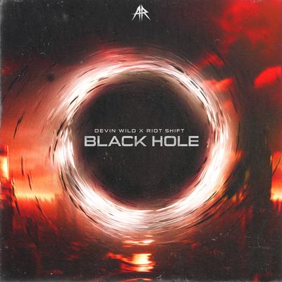 BLACK HOLE By Devin Wild, Riot Shift's cover