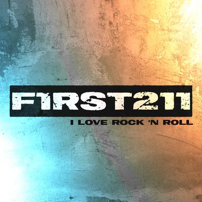 I Love Rock 'N Roll By First to Eleven's cover