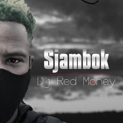 Sjambok By Dj Red Money's cover