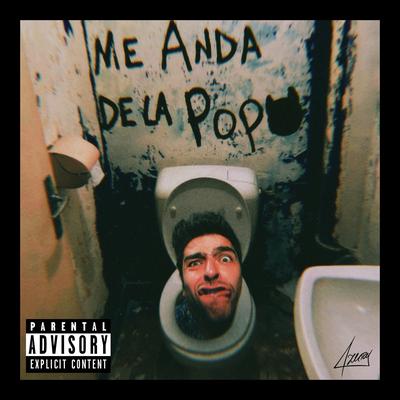 Me Anda de la Popo's cover