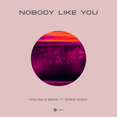 Nobody Like You By Kosling, BMark, Robbie Rosen's cover