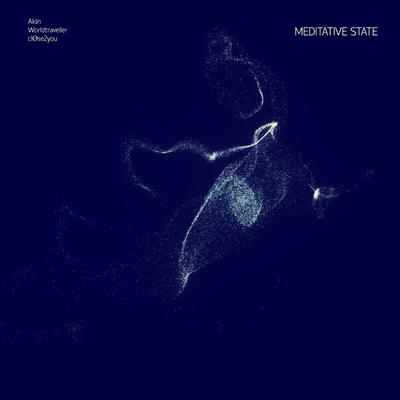 Meditative State By Akın, Worldtraveller, cløse2u's cover