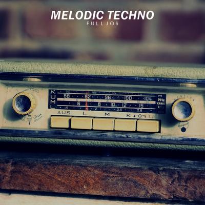 Melodic Techno By FULLJOS's cover