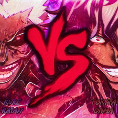 Tokita Ohma vs Kure Raian Rap. Ashura vs Demonio's cover