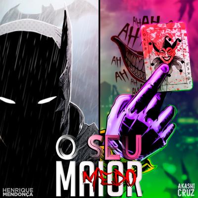 O Seu Maior Medo (Rap do Batman) By Henrique Mendonça's cover