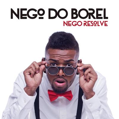 Nego Resolve (Versão Extended) By Nego do Borel's cover