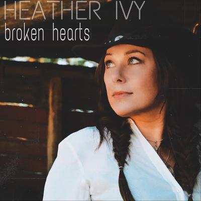 Broken Hearts By Heather Ivy's cover