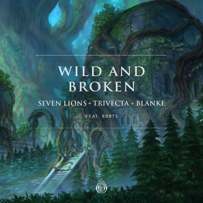 Wild And Broken (feat. RBBTS) By Blanke, RBBTS, Seven Lions, Trivecta's cover