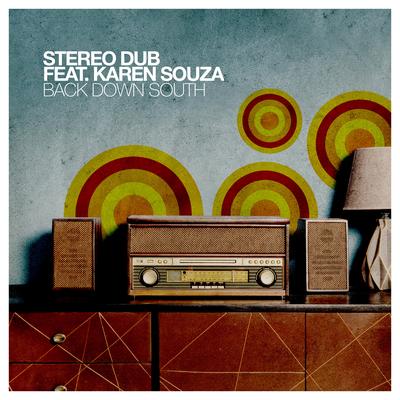 Back Down South (Bossa Nova Mix) By Stereo Dub, Karen Souza's cover