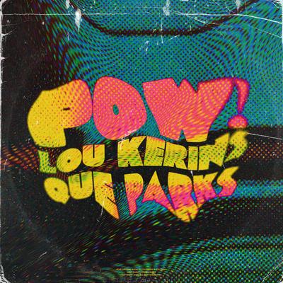 Pow! By Que Parks, Lou Kerins's cover