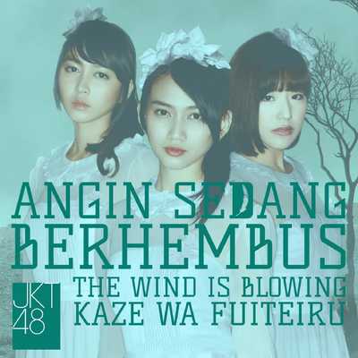 Angin Sedang Berhembus (Kaze Wa Fuiteiru)'s cover