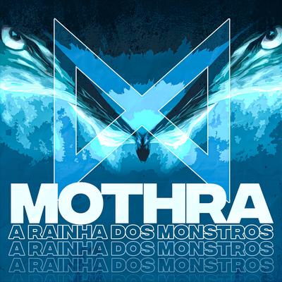 Rap da Mothra (Monsterverse) A Rainha Dos Monstros By Papyrus da Batata's cover