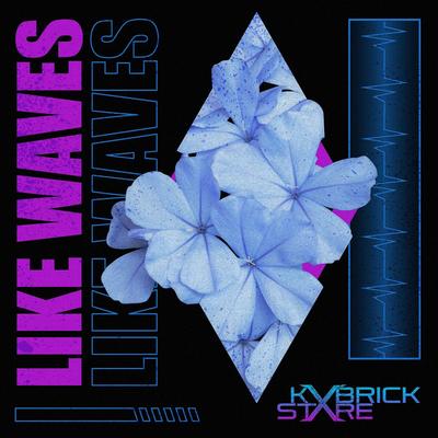 Like Waves By KVBRICK STARE's cover