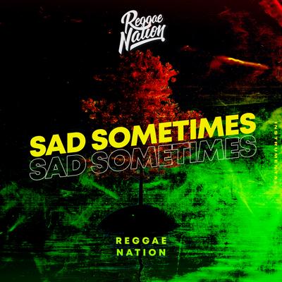 Sad Sometimes (Instrumental) By Reggae Nation, Luyd Pinho's cover
