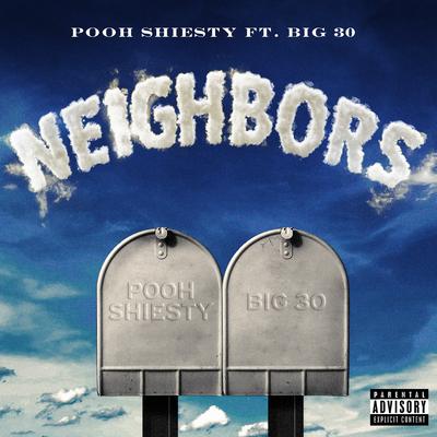 Neighbors (feat. BIG30) By Pooh Shiesty, BIG30's cover