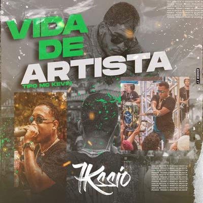 Vida de Artista, Tipo Mc Kevin By MC 7Kssio's cover