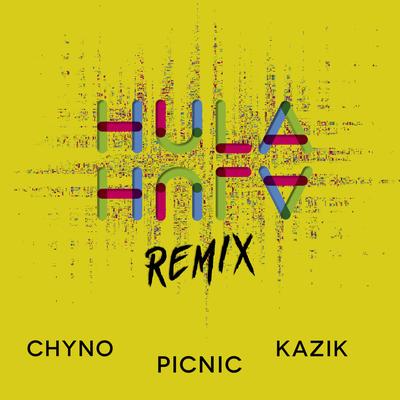 Hula Hula (Remix) By Picnic, Chyno Agostini, Kazik's cover