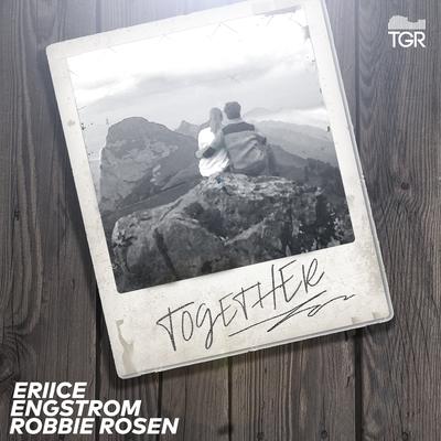 Together By ERIICE, Engstrom, Robbie Rosen's cover