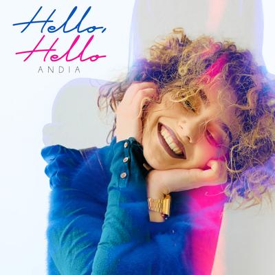 Hello, Hello By Andia's cover