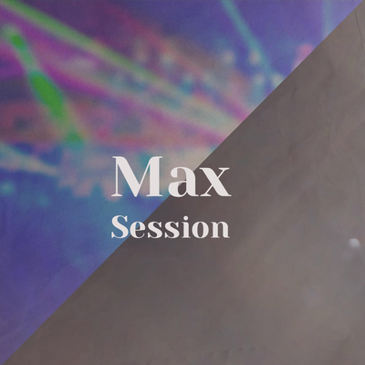 Max Session's cover