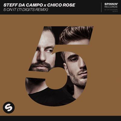 5 On It (71 Digits Remix) By Steff da Campo, Chico Rose, 71 Digits's cover