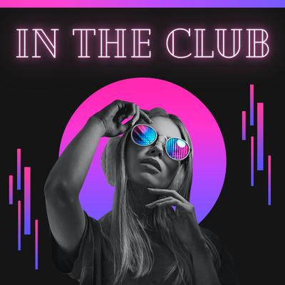 In The Club By viet duc, Exclusive Music's cover