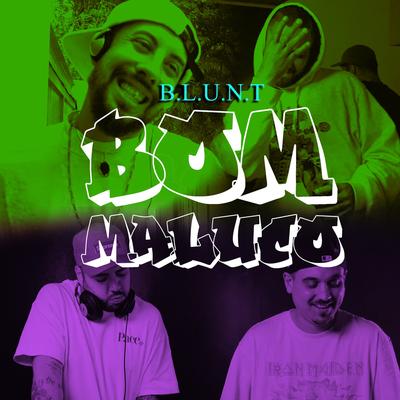 Bom Maluco By B.l.u.n.t., Katraca Beats's cover