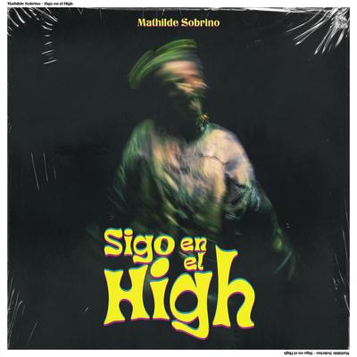 SIGO EN EL HIGH By Mathilde Sobrino's cover