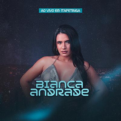 Bianca Andrade ao Vivo em Itapetinga's cover